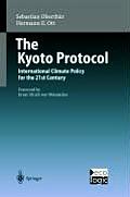 The Kyoto Protocol: International Climate Policy for the 21st Century