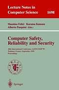 Computer Safety Reliability & Security 18th International Conference Safecomp99 Toulouse France September 27 29 1999 Proceedings