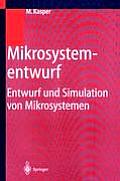 Mikrosystementwurf: Entwurf Und Simulation Von Mikrosystemen