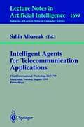 Intelligent Agents for Telecommunication Applications: Third International Workshop, Iata'99, Stockholm, Sweden, August 9-10, 1999, Proceedings