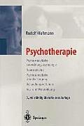 Psychotherapie: Psychoanalytische Entwicklungspsychologie Neurosenlehre Psychosomatische Grundversorgung Behandlungsverfahren Aus- Und