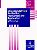 Chicken Egg Yolk Antibodies, Production and Application (Springer Lab Manual)