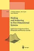 Binding and Scattering in Two-Dimensional Systems: Applications to Quantum Wires, Waveguides and Photonic Crystals