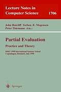 Partial Evaluation: Practice and Theory: Diku 1998 International Summer School, Copenhagen, Denmark, June 29 - July 10, 1998
