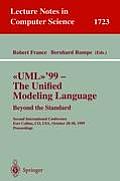 Uml'99 - The Unified Modeling Language: Beyond the Standard: Second International Conference, Fort Collins, Co, Usa, October 28-30, 1999, Proceedings