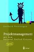 Projektmanagement: Mit Dem Rational Unified Process