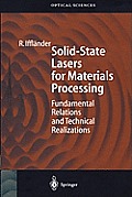 Solid-State Lasers for Materials Processing: Fundamental Relations and Technical Realizations