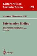 Information Hiding: Third International Workshop, Ih'99, Dresden, Germany, September 29 - October 1, 1999 Proceedings