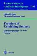 Frontiers of Combining Systems: Third International Workshop, Frocos 2000 Nancy, France, March 22-24, 2000 Proceedings