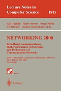 Networking 2000. Broadband Communications, High Performance Networking, and Performance of Communication Networks: Ifip-Tc6/European Commission Intern