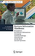 Business Information Warehouse: Perspektiven Betrieblicher Informationsversorgung Und Entscheidungsunterst?tzung Auf Der Basis Von Sap-Systemen