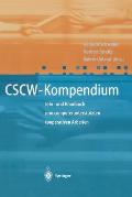 Cscw-Kompendium: Lehr- Und Handbuch Zum Computerunterst?tzten Kooperativen Arbeiten