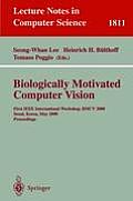 Biologically Motivated Computer Vision: First IEEE International Workshop Bmcv 2000, Seoul, Korea, May 15-17, 2000 Proceedings