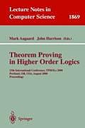 Theorem Proving in Higher Order Logics: 13th International Conference, Tphols 2000 Portland, Or, Usa, August 14-18, 2000 Proceedings