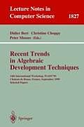 Recent Trends in Algebraic Development Techniques: 14th International Workshop, Wadt '99, Chateau de Bonas, September 15-18, 1999 Selected Papers