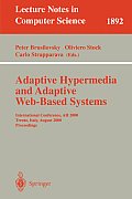 Adaptive Hypermedia and Adaptive Web-Based Systems: International Conference, Ah 2000, Trento, Italy, August 28-30, 2000 Proceedings