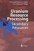 Uranium Resource Processing: Secondary Resources
