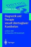 Diagnostik Und Therapie Sexuell ?bertragbarer Krankheiten: Leitlinien 2001 Der Deutschen Std-Gesellschaft
