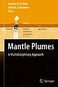 Mantle Plumes: A Multidisciplinary Approach