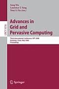Advances in Grid and Pervasive Computing: Third International Conference, Gpc 2008, Kunming, China, May 25-28, 2008. Proceedings