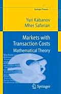 Markets with Transaction Costs: Mathematical Theory