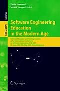 Software Engineering Education in the Modern Age: Software Education and Training Sessions at the International Conference, on Software Engineering, I