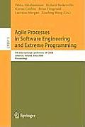 Agile Processes in Software Engineering and Extreme Programming: 9th International Conference, XP 2008, Limerick, Ireland, June 10-14, 2008, Proceedin