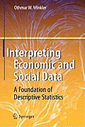 Interpreting Economic and Social Data: A Foundation of Descriptive Statistics