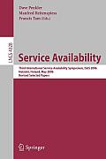 Service Availability: Third International Service Availability Symposium, Isas 2006, Helsinki, Finland, May 15-16, 2006, Revised Selected Pa