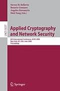 Applied Cryptography and Network Security: 6th International Conference, Acns 2008, New York, Ny, Usa, June 3-6, 2008, Proceedings