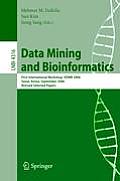 Data Mining and Bioinformatics: First International Workshop, Vdmb 2006, Seoul, Korea, September 11, 2006, Revised Selected Papers