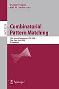 Combinatorial Pattern Matching: 19th Annual Symposium, CPM 2008 Pisa, Italy, June 18-20, 2008, Proceedings