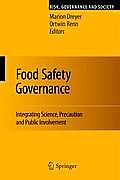 Food Safety Governance: Integrating Science, Precaution and Public Involvement