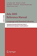 ADA 2005 Reference Manual. Language and Standard Libraries: International Standard Iso/Iec 8652/1995(e) with Technical Corrigendum 1 and Amendment 1