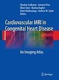 Cardiovascular MRI in Congenital Heart Disease: An Imaging Atlas