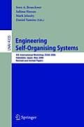 Engineering Self-Organising Systems: 4th International Workshop, Esoa 2006, Hakodate, Japan, May 9, 2006, Revised and Invited Papers
