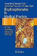 Bisphosphonates in Medical Practice: Actions - Side Effects - Indications - Strategies