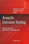 Acoustic Emission Testing Basics for Research Applications in Civil Engineering