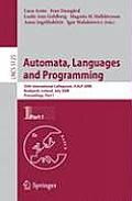 Automata, Languages and Programming: 35th International Colloquium, Icalp 2008 Reykjavik, Iceland, July 7-11, 2008 Proceedings, Part I