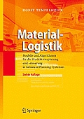 Material-Logistik: Modelle Und Algorithmen F?r Die Produktionsplanung Und -Steuerung in Advanced Planning-Systemen