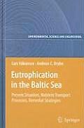 Eutrophication in the Baltic Sea: Present Situation, Nutrient Transport Processes, Remedial Strategies