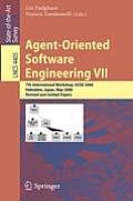 Agent-Oriented Software Engineering VII: 7th International Workshop, Aose 2006, Hakodate, Japan, May 8, 2006, Revised and Invited Papers
