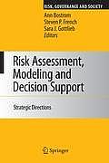 Risk Assessment, Modeling and Decision Support: Strategic Directions