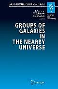 Groups of Galaxies in the Nearby Universe ESO Astrophysics Symposia