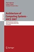 Architecture of Computing Systems - ARCS 2007: 20th International Conference, Zurich, Switzerland, March 12-15, 2007, Proceedings