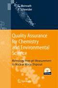 Quality Assurance for Chemistry and Environmental Science: Metrology from pH Measurement to Nuclear Waste Disposal [With CDROM]