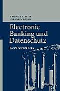 Electronic Banking Und Datenschutz: Rechtsfragen Und PRAXIS