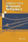Mathematik F?r Physiker 2: Funktionentheorie - Dynamik - Mannigfaltigkeiten - Variationsrechnung