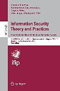 Information Security Theory and Practices: Smart Cards, Mobile and Ubiquitous Computing Systems: First IFIP TC6/WG 8.8/WG 11.2 International Workshop,
