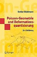 Poisson-Geometrie Und Deformationsquantisierung: Eine Einf?hrung